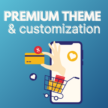 Premium Theme & Customization